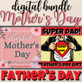DIGITAL *MOTHER'S Day * FATHER'S Day Google Classroom BUNDLE!