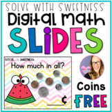 DIGITAL Math Review FREEBIE - Coin Addition - Google Slides