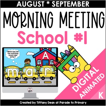 Preview of DIGITAL Morning Meeting - BACK TO SCHOOL - August September - Kindergarten