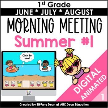 Preview of DIGITAL Morning Meeting - SUMMER - June July August - 1st Grade - Circle Time
