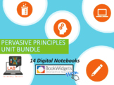 13 Digital Interactive Notebook: Pervasive Principles Unit Bundle