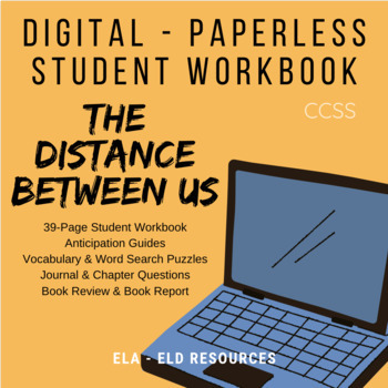 Preview of DIGITAL / PAPERLESS - THE DISTANCE BETWEEN US - REYNA GRANDE - STUDENT WORKBOOK