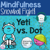 DIGITAL {PPT+GOOGLE DRIVE} SEL Lesson, Mindfulness Snowbal