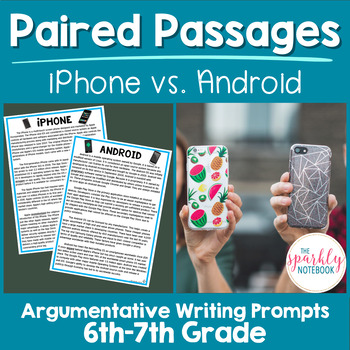 Preview of Paired Passages Argumentative Writing 6th and 7th Grade Reading Level | Phones