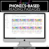 DIGITAL Phonics-Based Reading Passages for Google Classroo