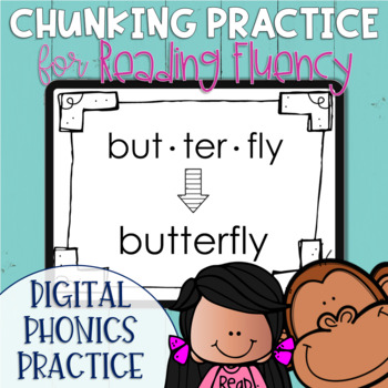 Preview of DIGITAL Phonics Chunking Practice Multisyllabic Word Edition