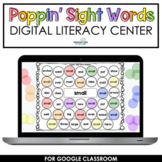 DIGITAL Poppin' Sight Word Bubbles for Google Slides™