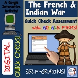 DIGITAL Quick Check Assessment on The French and Indian Wa