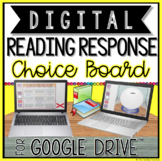 READING RESPONSE CHOICE BOARD FOR GOOGLE DRIVE™ | DIGITAL