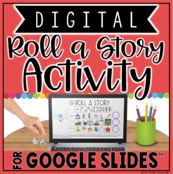 Preview of DIGITAL ROLL A STORY ACTIVITY IN GOOGLE SLIDES™