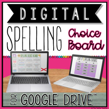 Preview of DIGITAL SPELLING/WORD STUDY ACTIVITIES CHOICE BOARD FOR GOOGLE DRIVE™