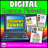 DIGITAL Science Flipbooks GROWING BUNDLE Google™ Slides Version 