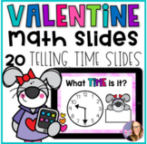 DIGITAL Valentine Math Slides - Telling Time
