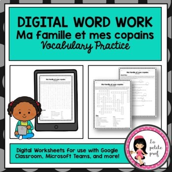 Digital Word Work Ma Famille Et Mes Copains French Vocabulary Distance Learning