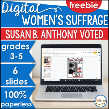 Preview of DIGITAL Women's Suffrage | Susan B. Anthony Voted | Distance Learning