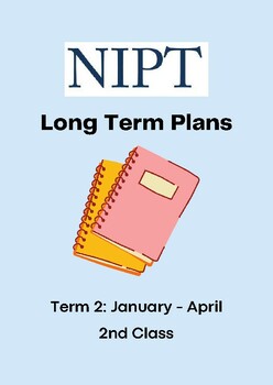 Preview of DIP NIPT Long Term Plans Term 2 (Jan-Apr) - 2nd Class