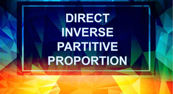 Preview of DIRECT, INVERSE AND PARTITIVE PROPORTION (MODULE, POWERPOINT AND WORKSHEET)