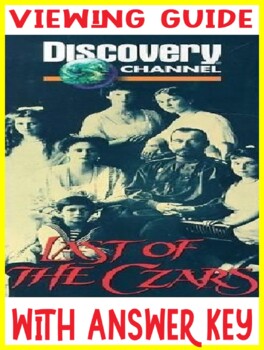 Preview of DISCOVERY CHANNEL  Last Czars of Russia Romanov's Video Guide ANSWER KEY