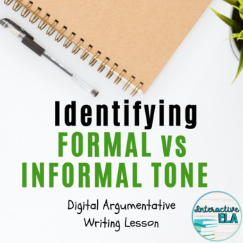 Preview of DISTANCE LEARNING Argumentative Writing: Formal vs Informal Tone