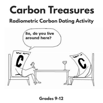 Preview of DISTANCE LEARNING Carbon Treasures: Radiometric Carbon Dating Activity