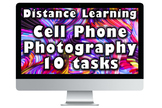 DISTANCE LEARNING Cell Phone Photography: 10 Lessons