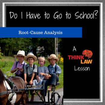 Preview of Do I HAVE to Go to School?: Root Cause Analysis