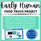 DISTANCE LEARNING - Early Human Food Truck Project 