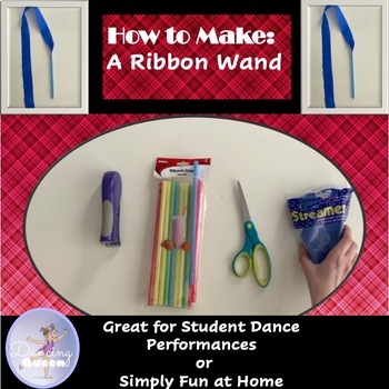 Preview of DISTANCE LEARNING: HOW TO MAKE A RIBBON WAND VIDEO WITH WORKSHEETS