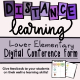 DISTANCE LEARNING: Lower Elementary Digital Conference Form