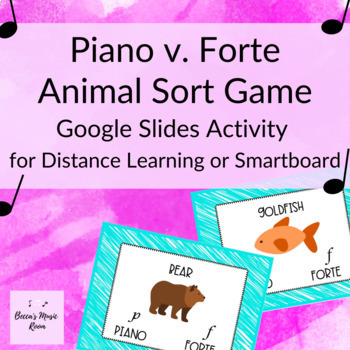 Preview of DISTANCE LEARNING Piano v. Forte Animal Sort Interactive Game (Google Slides)