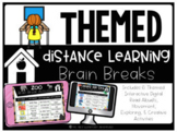 DISTANCE LEARNING: Themed Brain Breaks for Google Slides