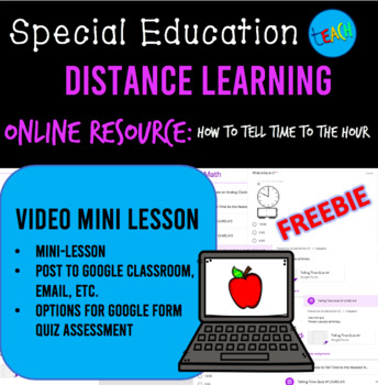 Preview of DISTANCE LEARNING VIDEO MINI LESSON: How to Tell Time to the Hour SPECIAL ED