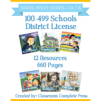 Preview of DISTRICT LICENSE 100-499 – Year Long Program – NOVEL STUDY GUIDES – Grades 7-8