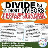 DIVIDE BY 2-DIGIT DIVISORS Word Problems with Graphic Organizers