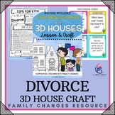 DIVORCE & SEPARATION LESSON - Family Changes 3D Houses Cou