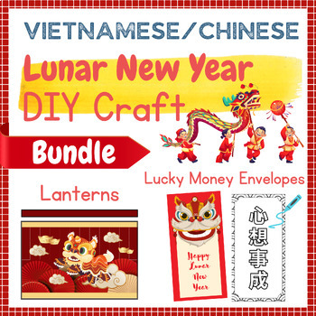 Preview of DIY Crafts- Vietnamese/Chinese Lunar New Year: Lanterns, Lucky Money Envelopes