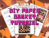 DIY Woven Paper Basket Tutorial (PDF and .pptx)