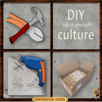 Preview of DIY culture – ESL adult  conversation lesson in Google slides format