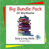 Big Bundle Pack - 24 Workbooks - Daily Living Skills