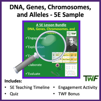 Preview of DNA, Genes, Chromosomes, and Alleles - 5E Timeline & Additional Resources