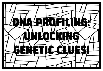 Preview of DNA PROFILING: UNLOCKING GENETIC CLUES! High School Forensic Science Coloring