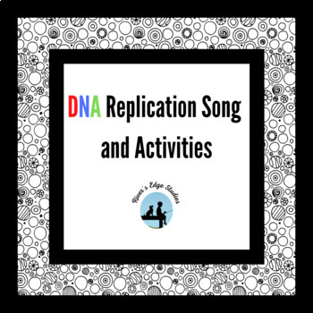 Preview of DNA Replication Song and Activities