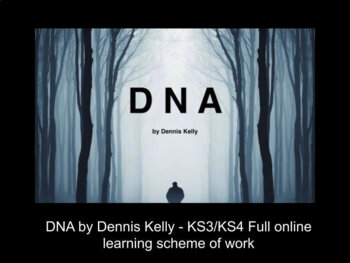 Preview of DNA by Dennis Kelly - Analysing a Script - Online or in the Classroom