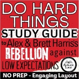 Do Hard Things: Teenage Rebellion Against Low Expectations