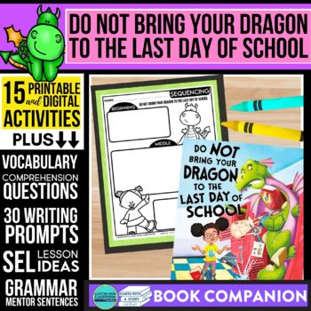 Preview of DO NOT BRING YOUR DRAGON TO THE LAST DAY OF SCHOOL activities - Book Companion