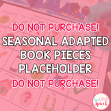 DO NOT PURCHASE: Seasonal Adapted Book Pieces for Speech T
