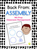 DO NOW Back From Assembly | Classroom Management Tool | Be