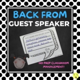 DO NOW Back From Guest Speaker | Classroom Management Tool