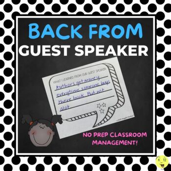 Preview of DO NOW Back From Guest Speaker | Classroom Management Tool | Think Sheet