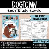 DOGTOWN BUNDLE | Novel Study | Vocabulary | Comprehension 